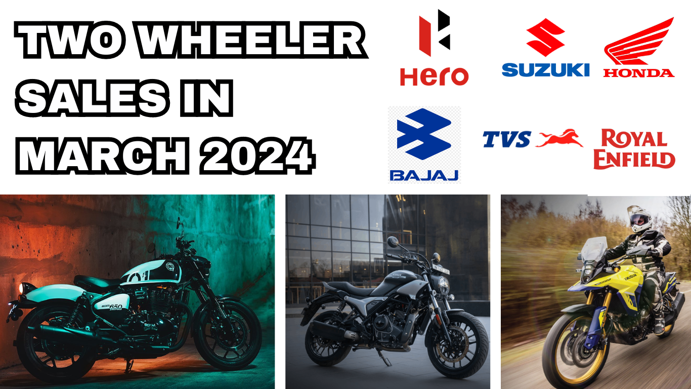TWO WHEELER SALES IN MARCH 2024